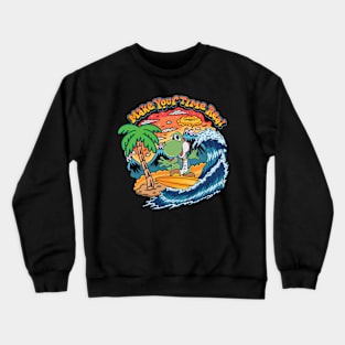 Make Your Time Real Vacation Summer Style Crewneck Sweatshirt